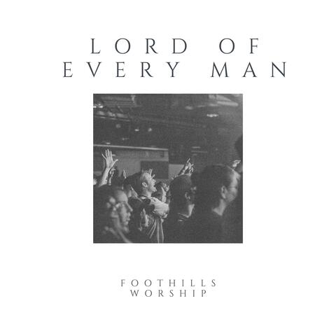 Lord of Every Man