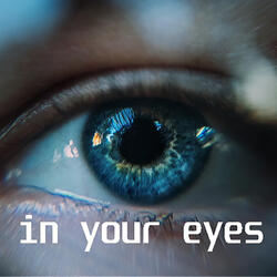 In Your Eyes