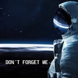 Don’t Forget Me