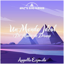 Un Mondo Ideal (De “Aladin” de Disney)