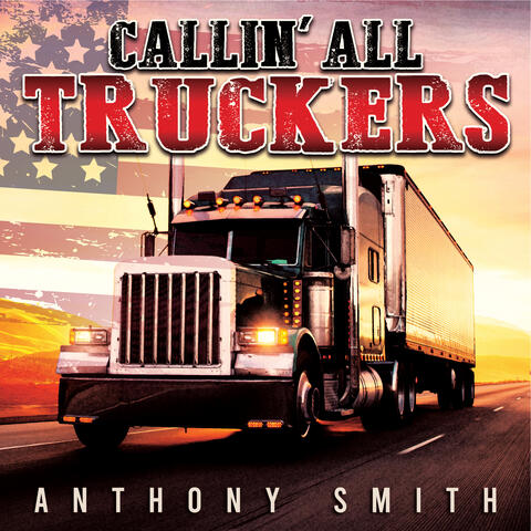 Callin' All Truckers