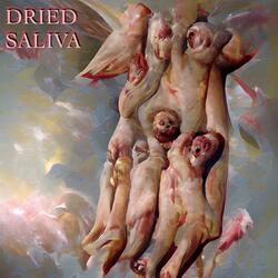 Dried Saliva