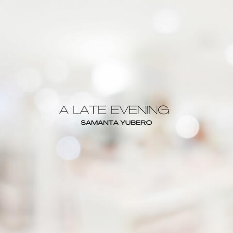 A Late Evening