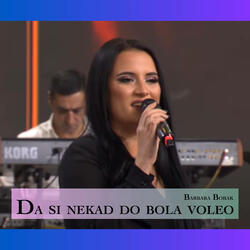 Da si nekad do bola voleo