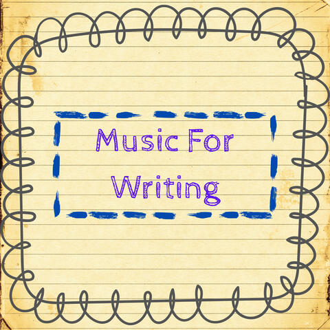 Music For Writing Essays Papers Stories Poetry Songs