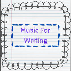 Music For Concentrating While Writing
