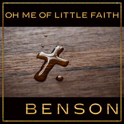 Oh Me of Little Faith