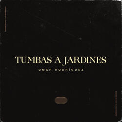 Tumbas a jardines