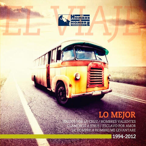 El Viaje Lo Mejor 1994-2012