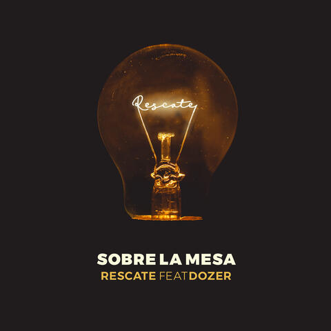 Sobre La Mesa (feat. Dozer)