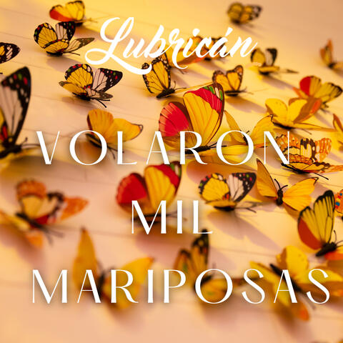 Volaron Mil Mariposas