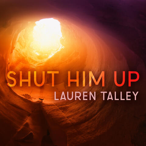 Shut Him Up