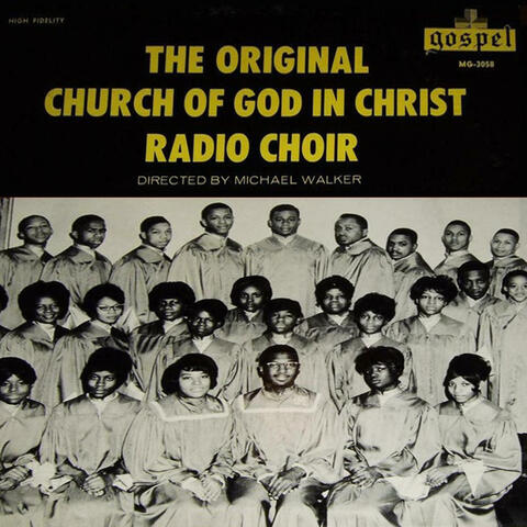 The Original Church Of God In Christ Radio Choir