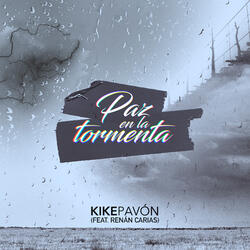 Paz En La Tormenta (feat. Renan Carias)