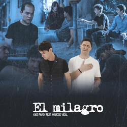 El Milagro (feat. Marcos Vidal)