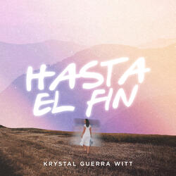 Hasta El Fin