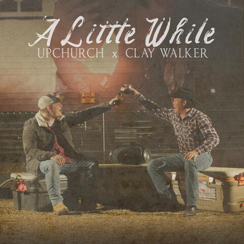 Upchurch and Clay Walker
