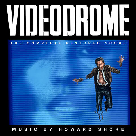 Videodrome (The Complete Restored Score)