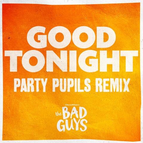 Good Tonight (from The Bad Guys)