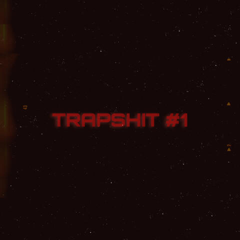 Trapshit #1