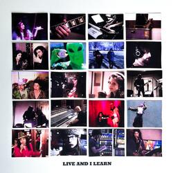 LIVE AND I LEARN