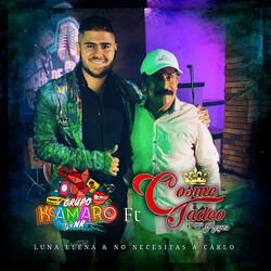 Luna Llena & No Necesitas A Carlo