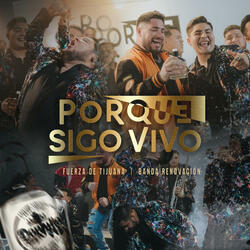 Porque Sigo Vivo