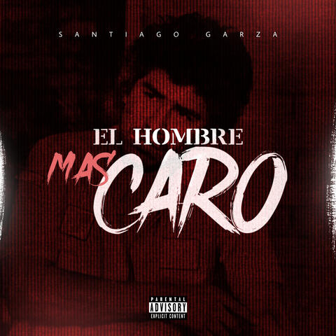 El Hombre Más Caro