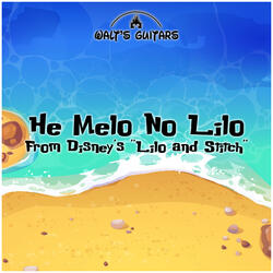 He Melo No Lilo (From Disney's "Lilo and Stitch")