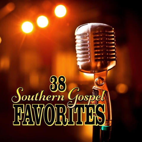 38 Southern Gospel Favorites