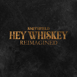 Hey Whiskey
