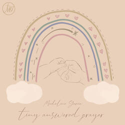 Tiny Answered Prayer