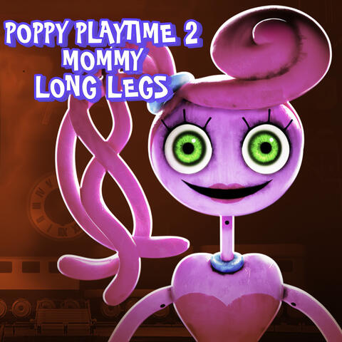 Poppy Playtime Song (Chapter 2) - Mommy Long Legs