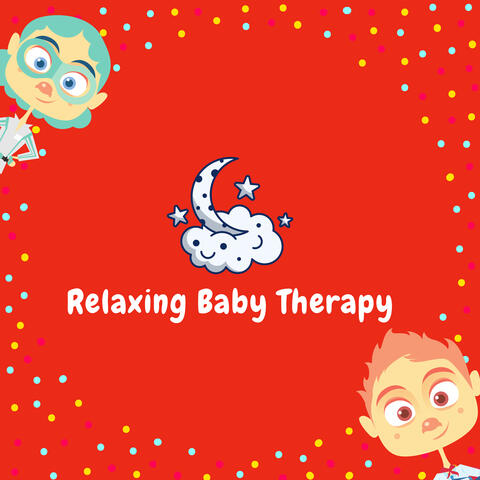 Relaxing Baby Therapy & Smart Baby Lullabies & Toddler Songs Kids