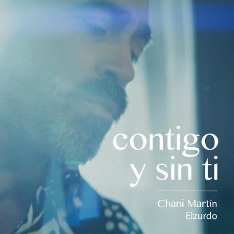 Contigo y sin ti