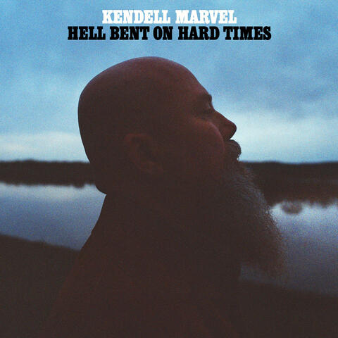 Hell Bent on Hard Times