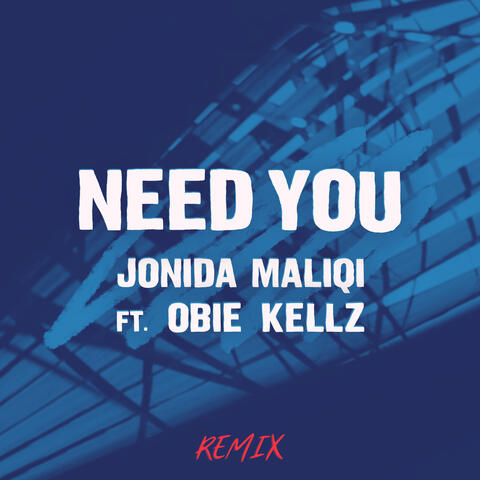 Need You