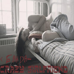 Crazy girlfriend