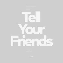 Tell Your Friends
