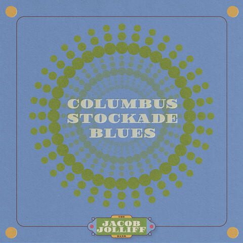 Columbus Stockade Blues