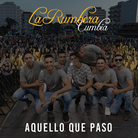Aquello Que Pasó