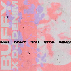 Why Don't You Stop