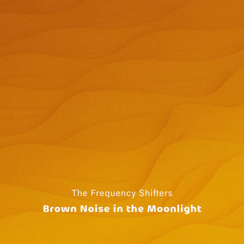 Brown Noise in the Moonlight