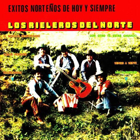 Éxitos norteños de hoy y siempre