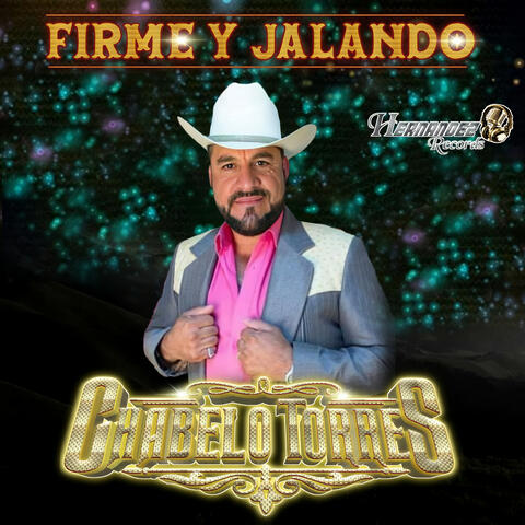 Firme y Jalando