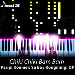 Chiki Chiki Bam Bam (Paripi Koumei: Ya Boy Kongming! OP)