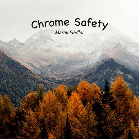 Chrome Safety