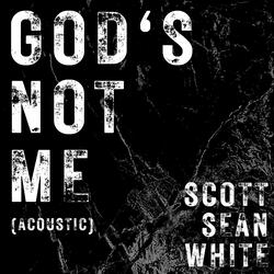 God's Not Me
