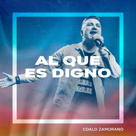 Al que es Digno