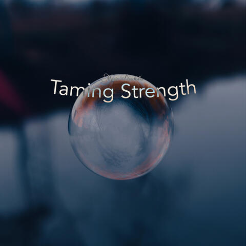 Taming Strength
